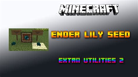 ender lily extra utilities 2.